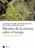 Mirades de la ciència sobre el temps : el cicle de l'any i de la vida