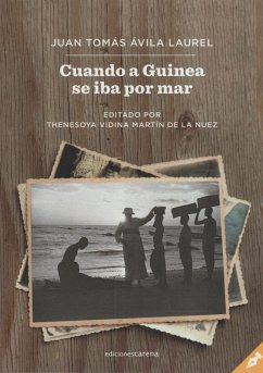 Cuando a Guinea se iba por mar - Ávila Laurel, Juan Tomás