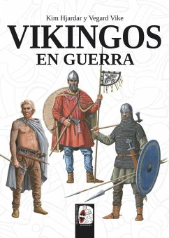 Vikingos en guerra - Hjardar, Kim; Vike, Vegard