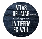 Atlas del mar en el siglo XXI : la tierra es azul