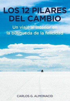 Cover Los 12 pilares del cambio. Un viaje al interior en la búsqueda de la felicidad