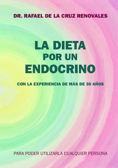 La dieta por un endocrino - Cruz Renovales, Rafael de la