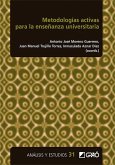 Metodologías activas para la enseñanza universitaria Metodologías activas para la enseñanza universitaria