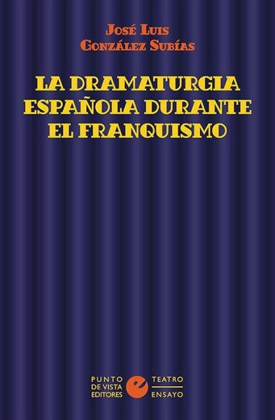 La dramaturgia española durante el franquismo