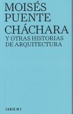 Cháchara y otras historias de arquitectura