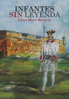 Infantes sin leyenda - Muro Benayas, César