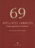 69 apellidos canarios : linajes guanches en América