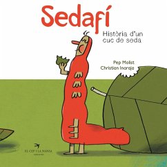 Sedafí : Història d'un cuc de seda - Molist, Pep; Inaraja, Christian