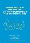 Methodological guide for the creation of a protective environment for the rights of the child : human rights in an European Community of values