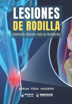 Lesiones de rodilla: Propuesta práctica para su prevención - Feria Madueño, Adrián
