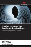 Moving through the Academic Productions