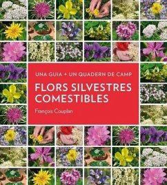 Flors silvestres comestibles : Una guia + Un quadern de camp Cover Flors silvestres comestibles : Una guia + Un quadern de camp