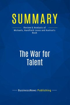 Summary: The War for Talent - Businessnews Publishing