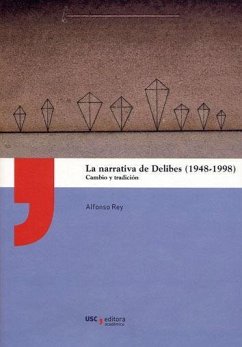 La narrativa de Delibes (1948-1998)