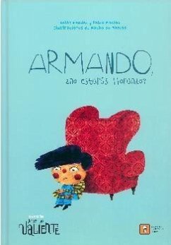 Armando, ¿no estarás llorando? - Macías, Pablo; Gaudes Teira, Belén