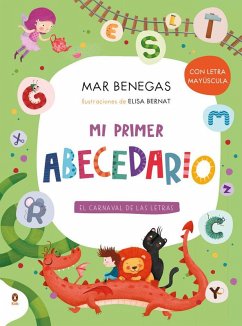 Cover Mi Primer Abecedario. El Carnaval de Las Letras (Con Letra Mayúscula Y Texto Rimado) / My First Alphabet Book