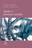 Ágape y sistemas sociales Ágape y sistemas sociales