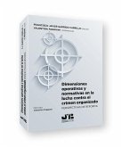 Dimensiones operativas y normativas en la lucha contra el crimen organizado Dimensiones operativas y normativas en la lucha contra el crimen organizado