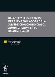 Balance y Perspectivas de la ley Reguladora de la Jurisdicción Contencioso- Administrativa en su XX Aniversario