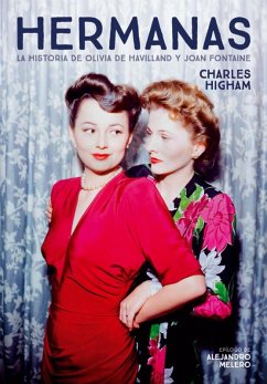 Cover HERMANAS. LA HISTORIA DE OLIVIA DE HAVILLAND Y JOAN FONTAINE