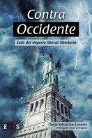 Cover CONTRA OCCIDENTE: SALIR DEL IMPERIO LIBERAL-LIBERTARIO