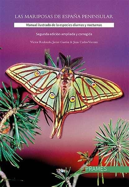 Las mariposas de España peninsular : manual ilustrado de las especies diurnas y nocturnas