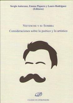 Cover Nietzsche y su sombra : consideraciones sobre lo poético y lo artístico