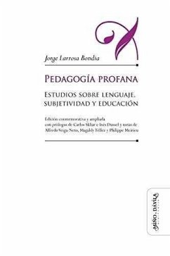 Cover Pedagogía profana : estudios sobre lenguaje, subjetividad y educación