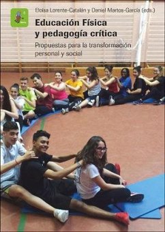 Educación física y pedagogía crítica : propuestas para la transformación personal y social