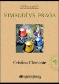 Vimbodí vs Praga Vimbodí vs Praga