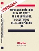 Supuestos Prácticos de la Ley 9/2017, de 8 de noviembre, de contratos del sector público (III)