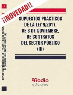 Supuestos Prácticos de la Ley 9/2017, de 8 de noviembre, de contratos del sector público (III)