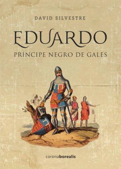 Eduardo, Príncipe Negro de Gales - Silvestre, David