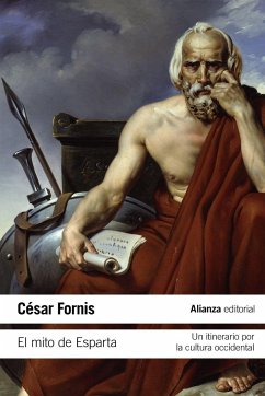 El mito de Esparta : un itinerario por la cultura occidental - Fornis Vaquero, César