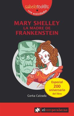 Mary Shelley. La madre de Frankestein - Calzada, Gorka