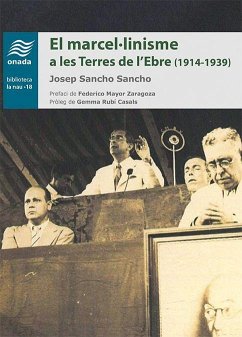 El marcel·linisme a les Terres de l?'Ebre (1914-1939) - Mayor Zaragoza, Federico; Sancho Sancho, Josep