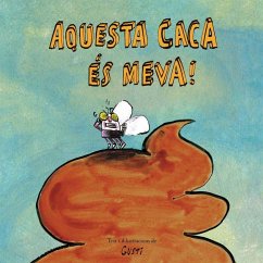 Aquesta caca és meva! GUSTI