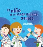 NIÑO DE LOS APARATITOS AZULES, EL NIÑO DE LOS APARATITOS AZULES, EL