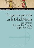 La guerra privada en la Edad Media La guerra privada en la Edad Media