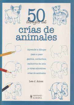 50 dibujos de crías de animales - Ames, Lee J.
