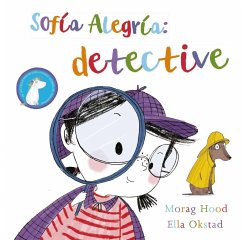 Sofía Alegría : detective - Hood, Morag