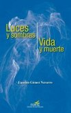 Luces y sombras, vida y muerte