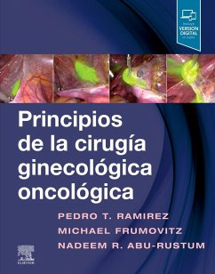 Principios de la cirugía ginecológica oncológica - Ramirez, Pedro T.