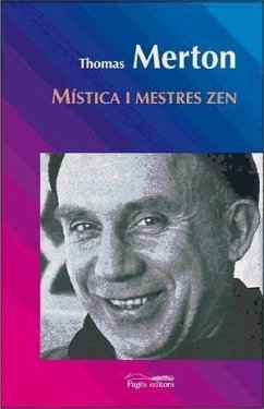 Místics i mestres : de l'espiritualitat cristiana al budisme zen - Merton, Thomas