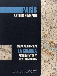 Cover París : mapa negro, 1871 : La Comuna : monumentos y destrucciones
