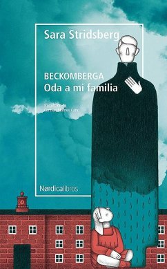 Beckomberga : oda a mi familia - Stridsberg, Sara