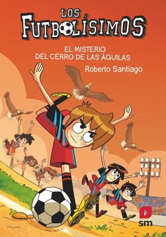 Cover Los Futbolísimos 21: El misterio del Cerro de las Águilas