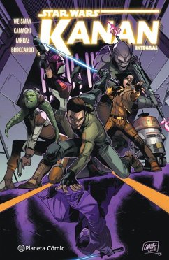 Star Wars Kanan Integral : el último Padawan - Weisman, Greg; Larraz, Pepe Star Wars Kanan Integral : el último Padawan - Weisman, Greg; Larraz, Pepe