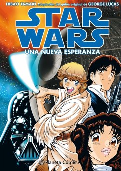 Star Wars manga Ep IV : una nueva esperanza : adaptación del guión original de George Lucas - Tamaki, Isao