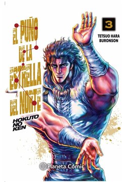 El puño de la Estrella del Norte (Hokuto No Ken) 3 - Buronson; Hara, Tetsuo